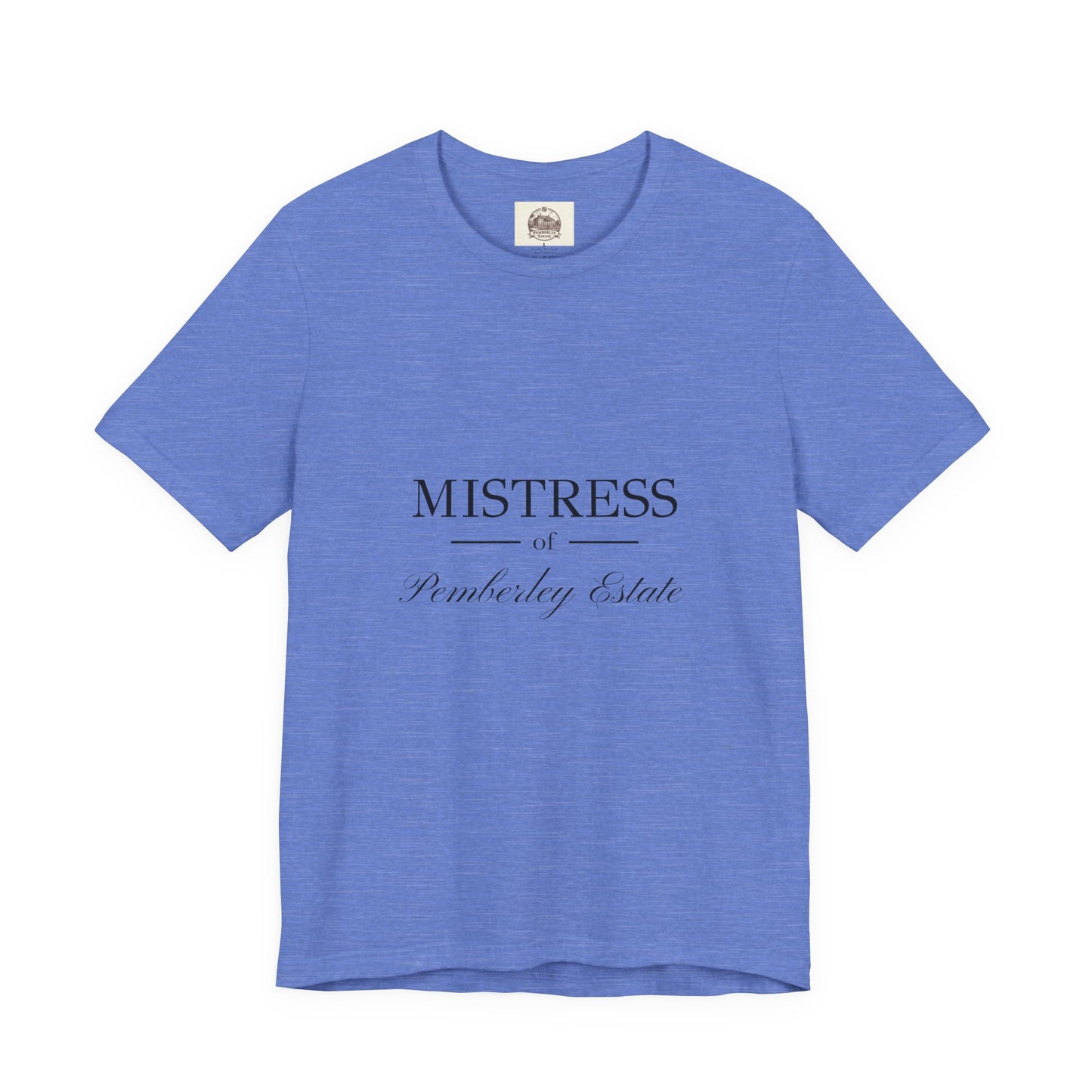 Mistress of Pemberley Estate black text on woman's t-shirt - heather blue