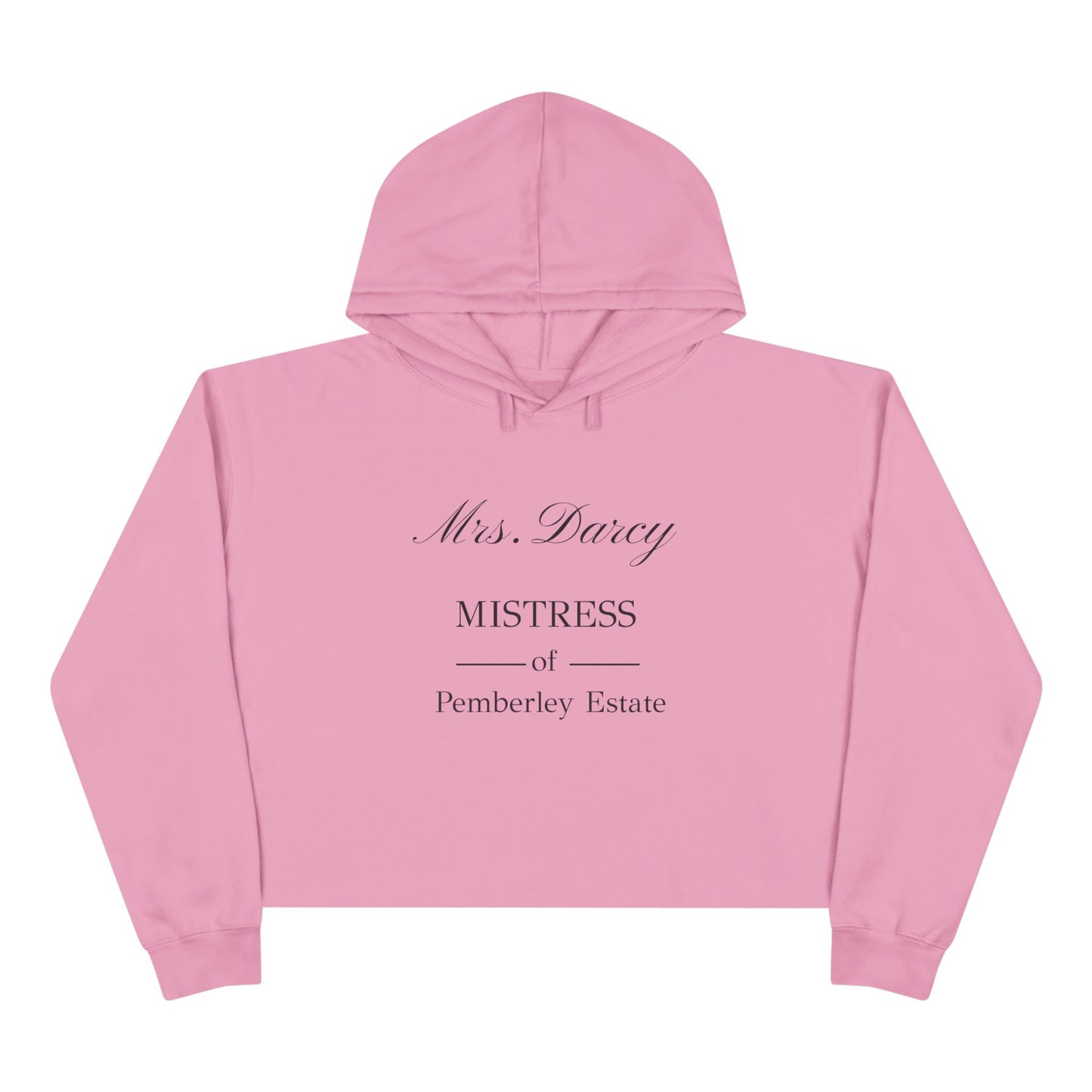 Mrs. Darcy “Mistress of Pemberley Estate” Crop Hoodie | Jane Austen Literary Sweatshirt