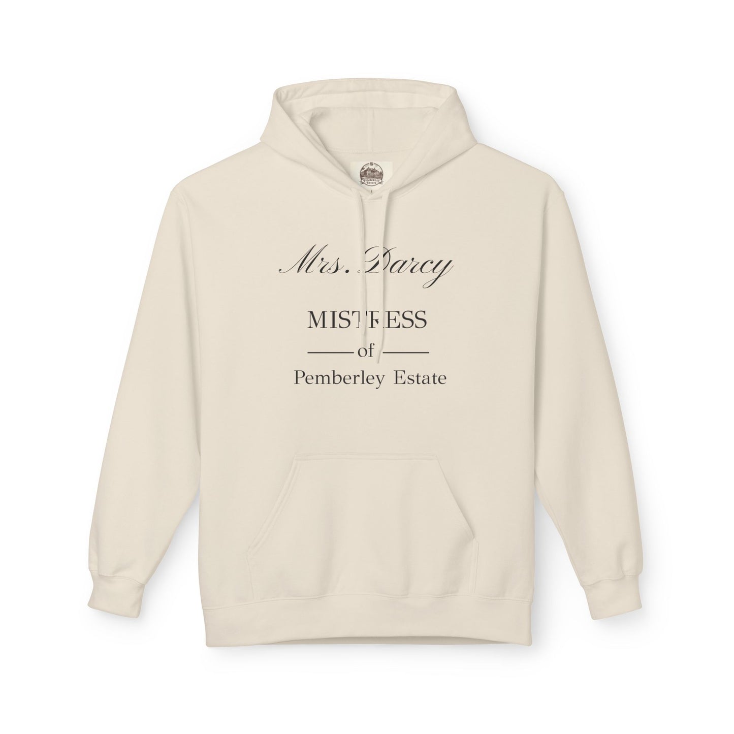 Mrs Darcy mistress of Pemberley Estate black text on woman's hoodie - natural color