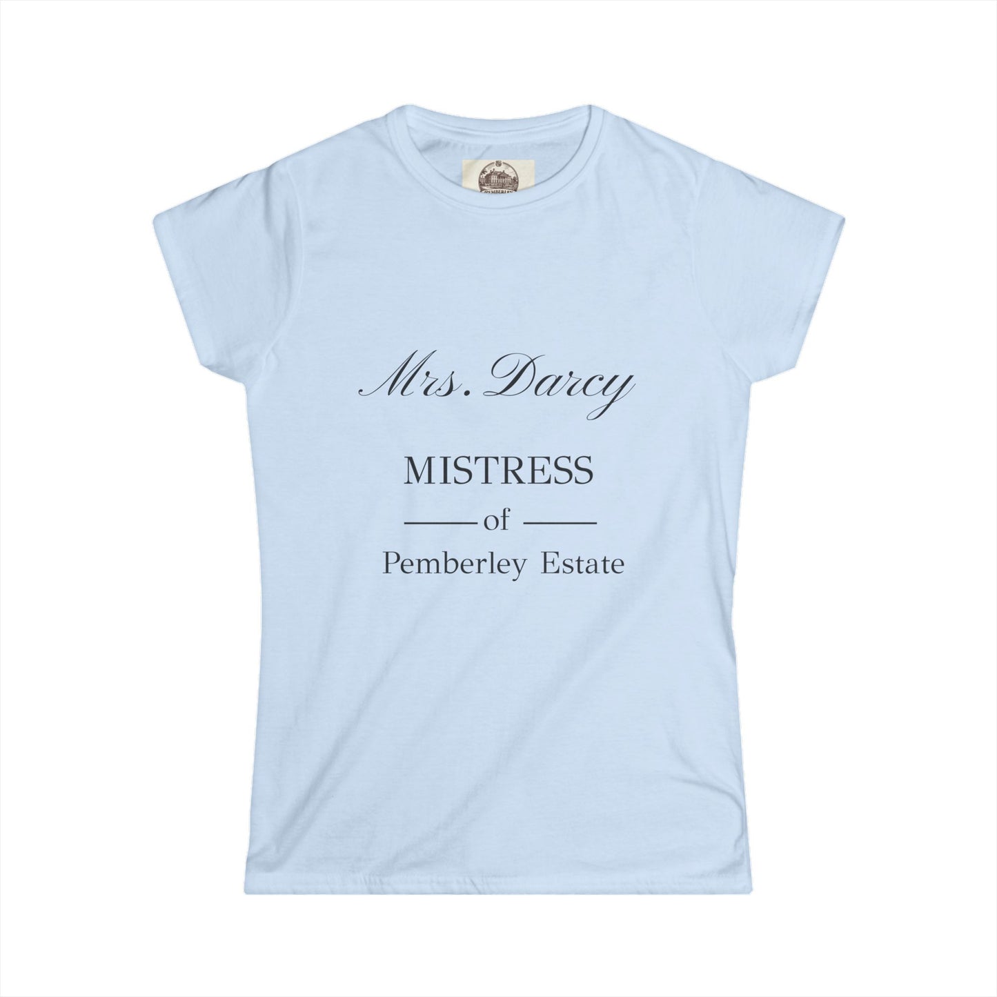 Ladies Mrs Darcy tshirt mistress of pemberley estate – light blue tee with serif text