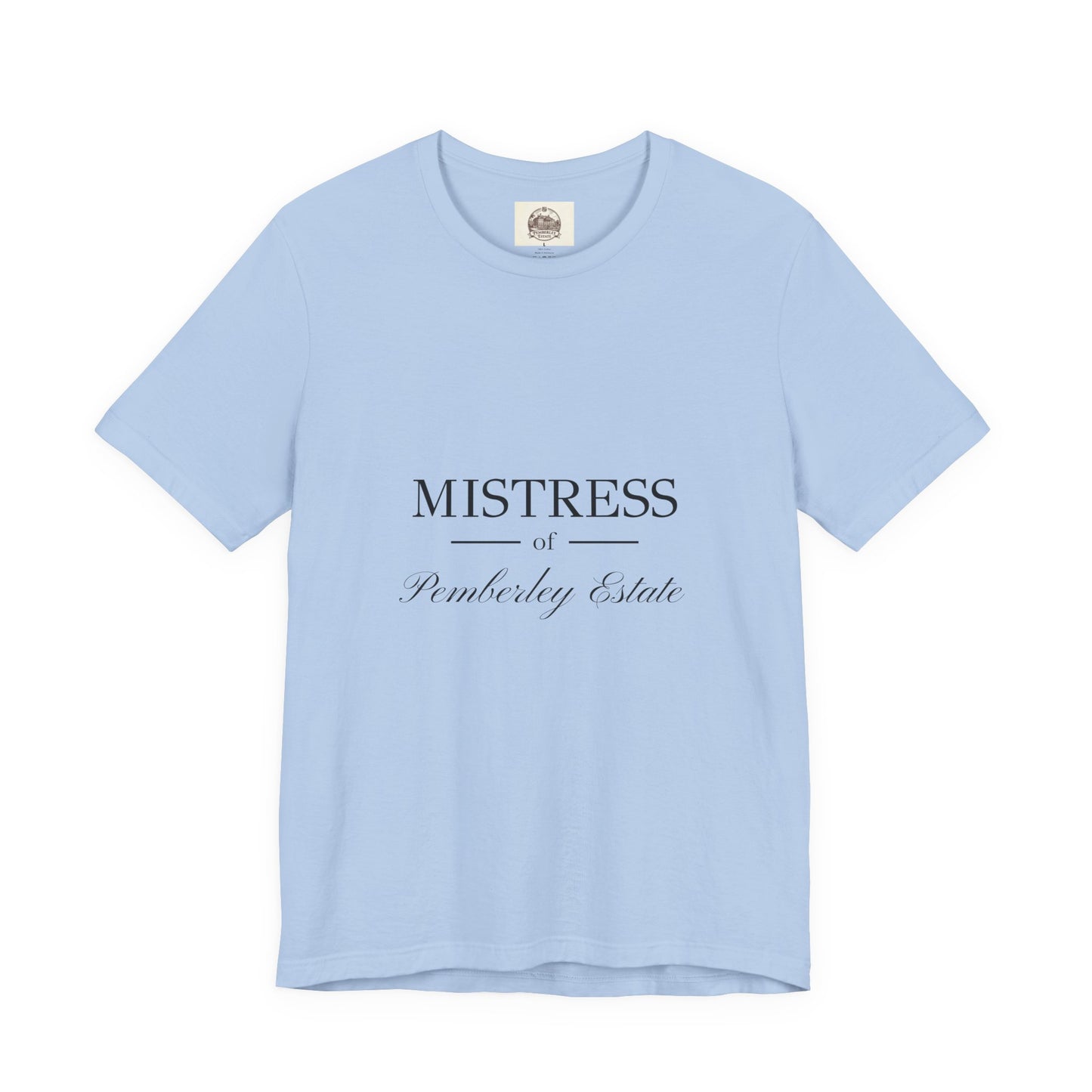 Mistress of Pemberley Estate black text on woman's t-shirt - baby blue