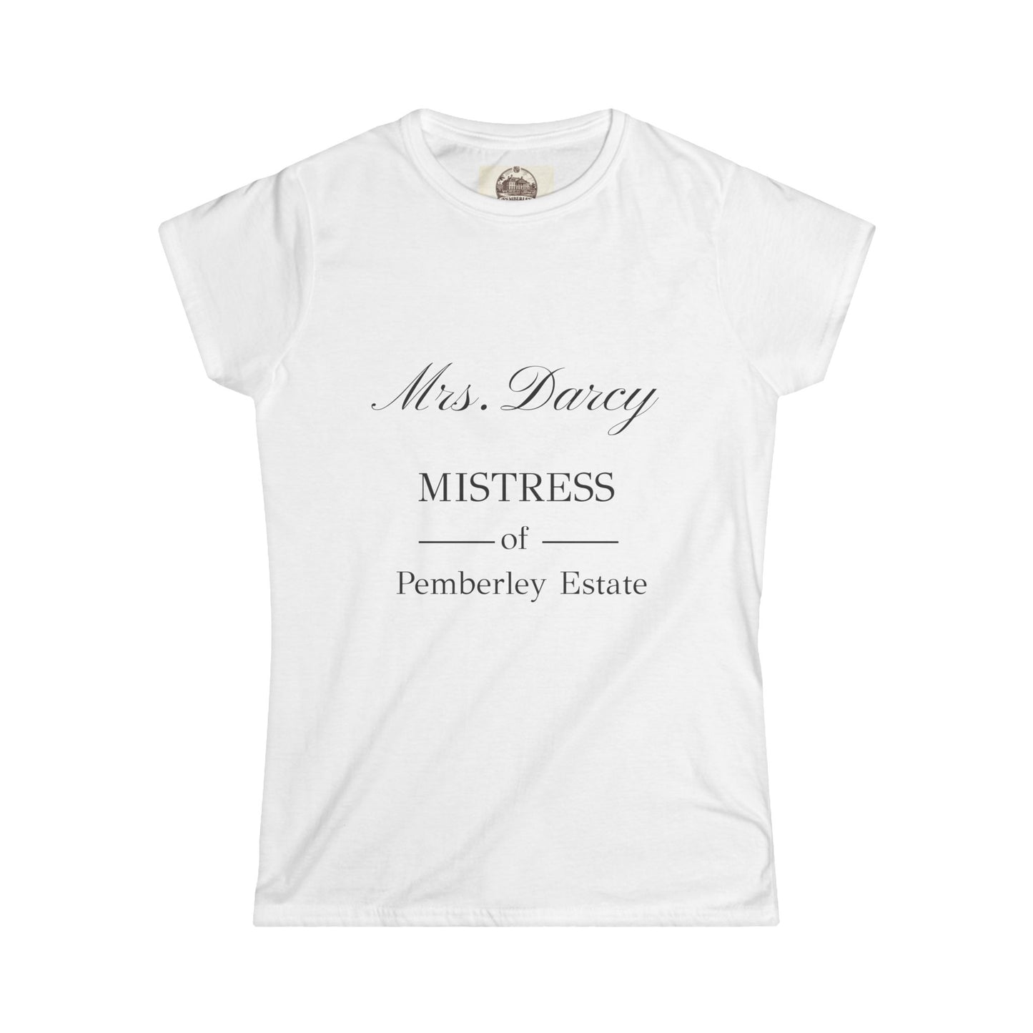 Ladies Mrs Darcy tshirt mistress of pemberley estate – white tee with serif text