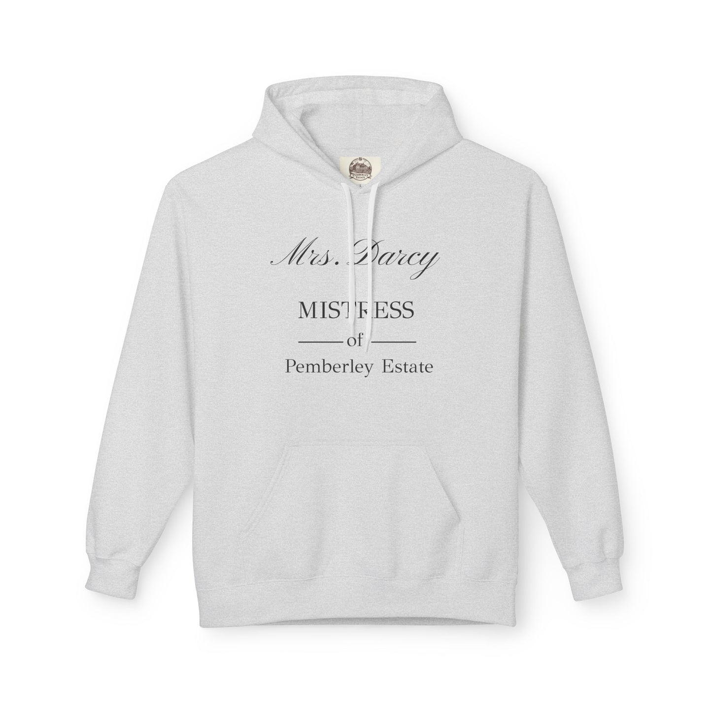 Mrs Darcy mistress of Pemberley Estate black text on woman's hoodie - light gray color