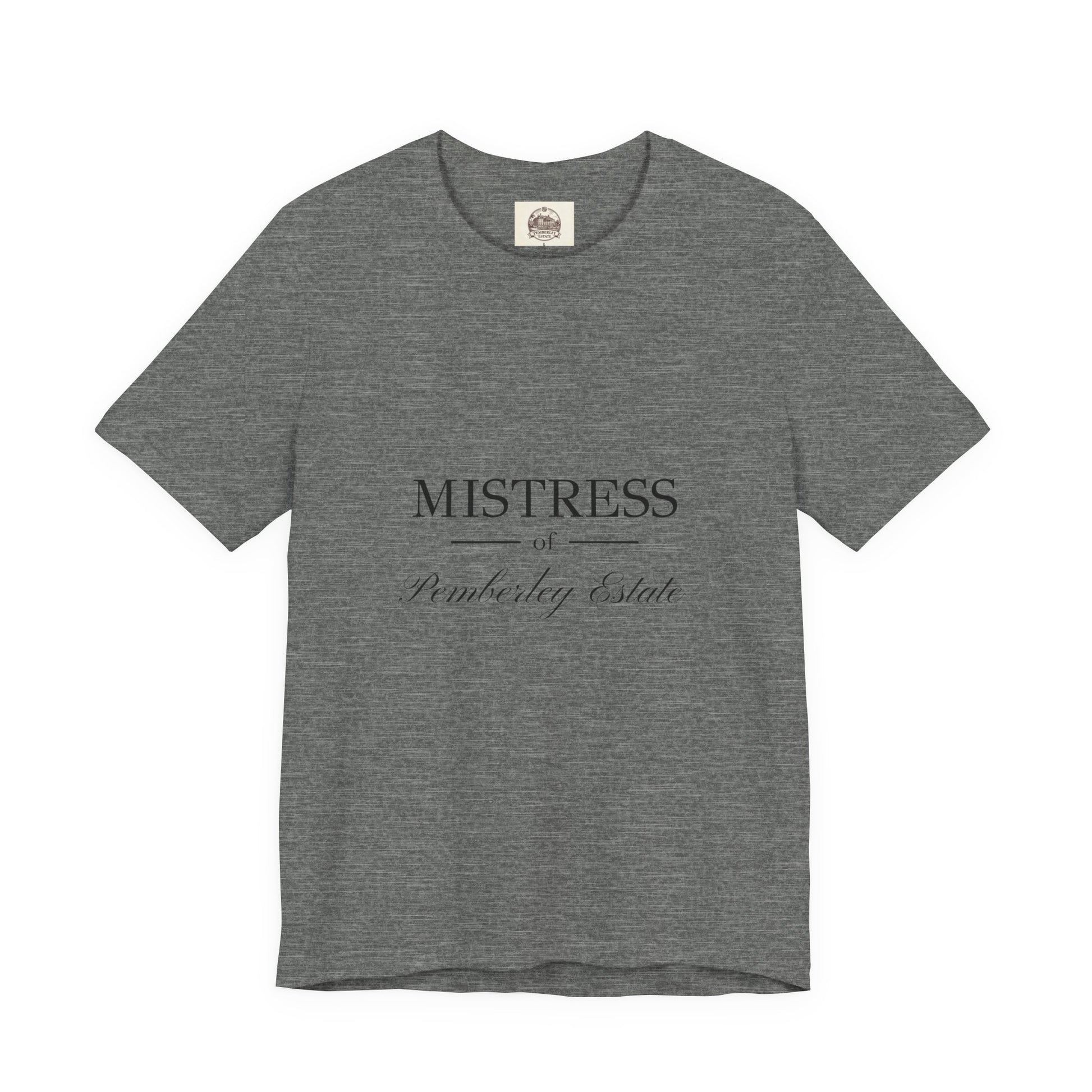 Mistress of Pemberley Estate black text on woman's t-shirt - graphite heather