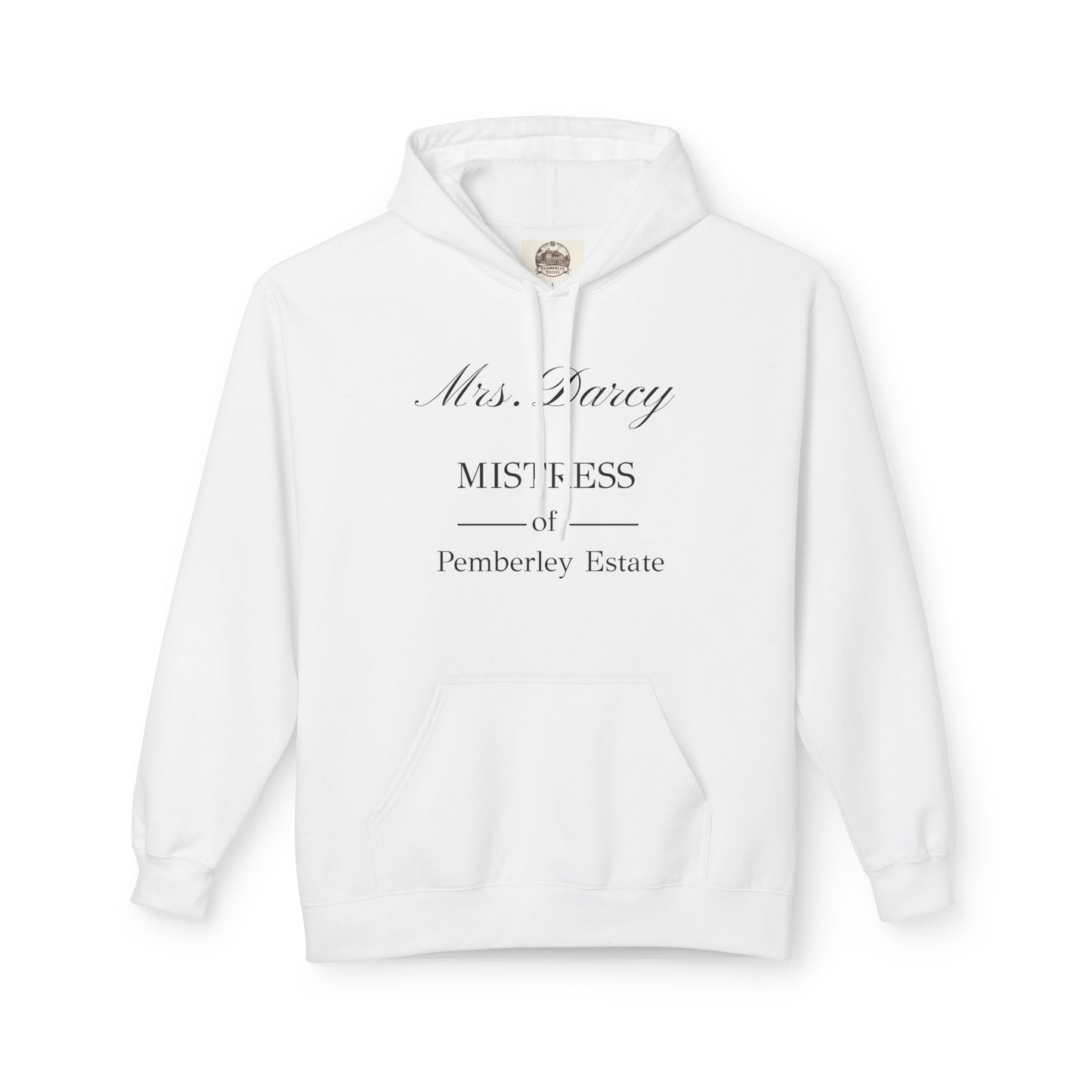 Mrs Darcy mistress of Pemberley Estate black text on woman's hoodie - white color