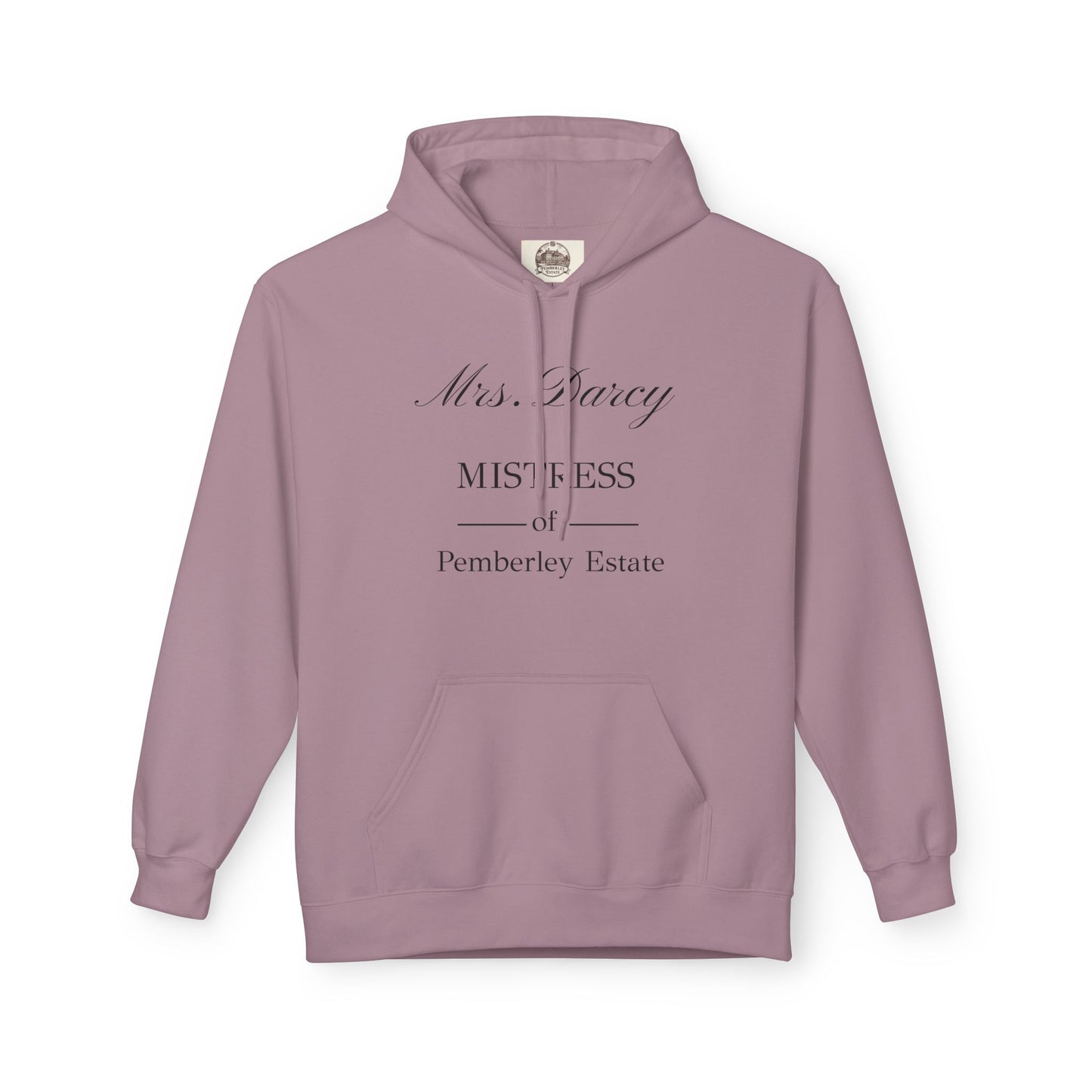 Mrs Darcy mistress of Pemberley Estate black text on woman's hoodie - rose color